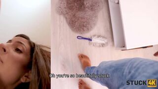 STUCK4K. Nice girl is stuck and has to replace cleaning with lovemaking