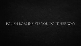 Polish Boss Insists You Do It Her Way